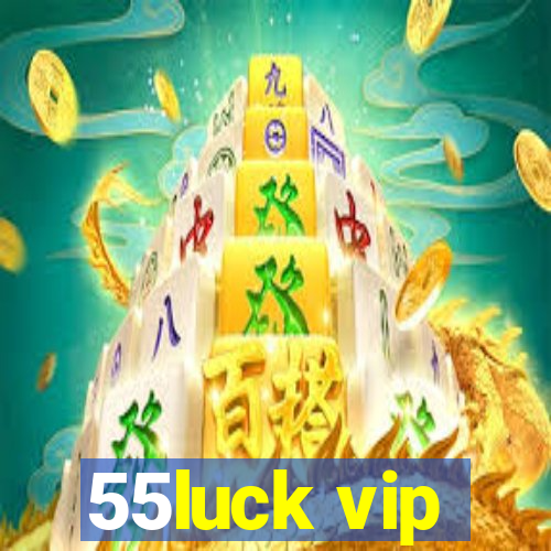 55luck vip